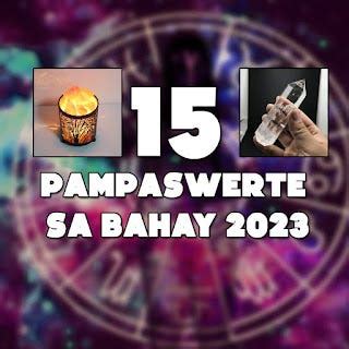 15 Pampaswerte Sa Bahay 2023, At Ang Mga Paniniwala At Mga .